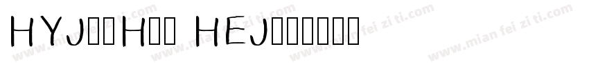 HYJunHei HEJ字体转换